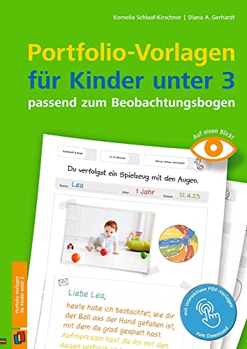 Portfolio-Vorlagen für Kinder unter 3 - passend zum Beobachtungsbogen: Für Kita, Krippe und Tagespflege (Auf einen Blick) von Verlag an der Ruhr